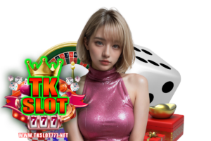 tkslot777 เข้าสู่ระบบ